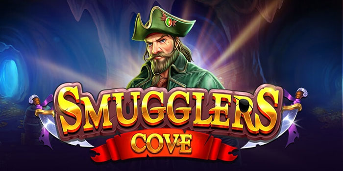 Trik Ampuh Menangkan Jackpot Slot Smugglers Cove