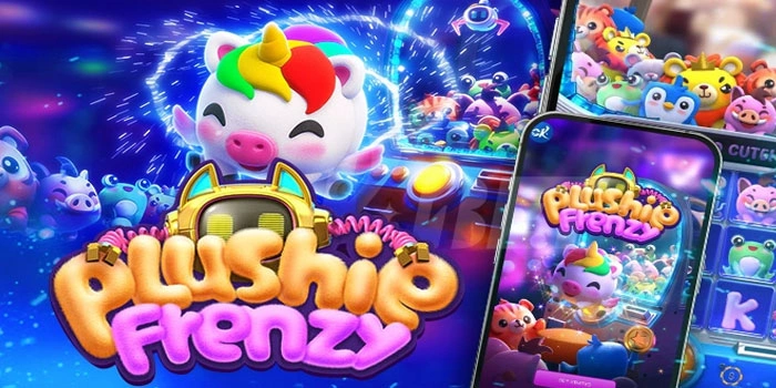 Rahasia Pemain Mendapatkan Jackpot di Slot Plushie Frenzy