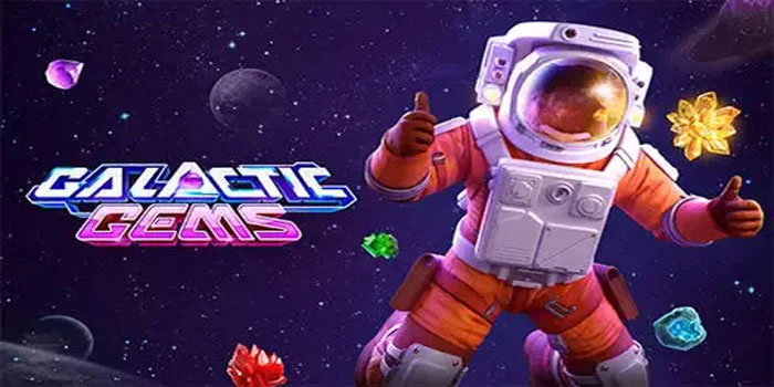 Strategi Pola Spin Slot Galactic Gems Paling Efektif