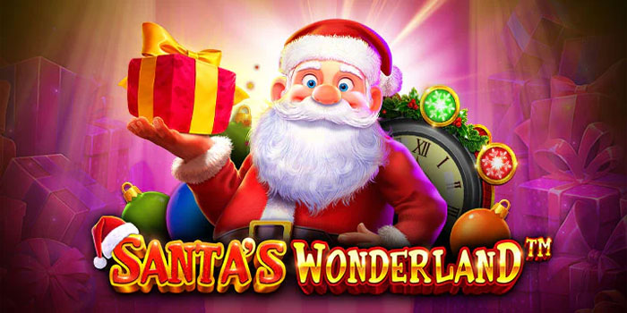 Trik Gacor Bermain Slot Santa’s Wonderland Paling Ampuh