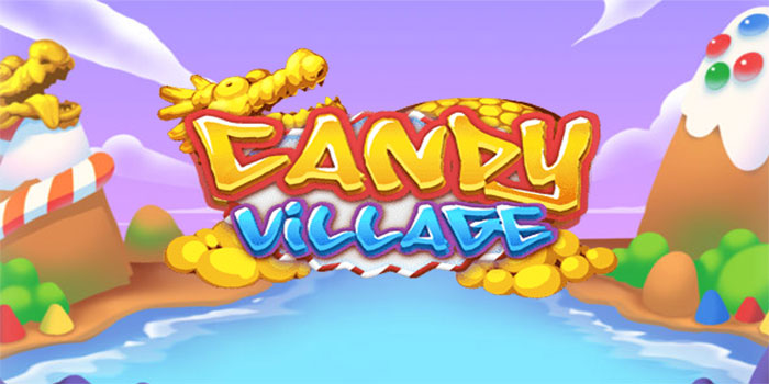 Rahasia Menang Slot Candy Village Setiap Hari